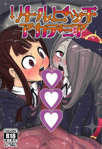 (C92) [暁勝家のサークル (暁勝家)] リトルビッチアカデミア (リトルウィッチアカデミア)