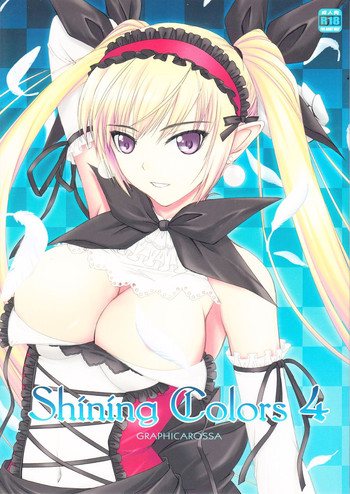(C82) [GRAPHICAROSSA (芳村ケンタロ)] Shining Colors 4 (シャイニング・ハーツ)