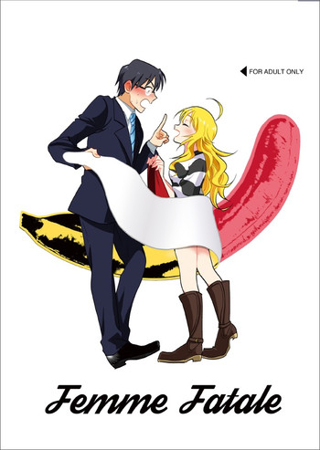 [INUZINI (神崎)] Femme Fatale (アイドルマスター) [DL版]