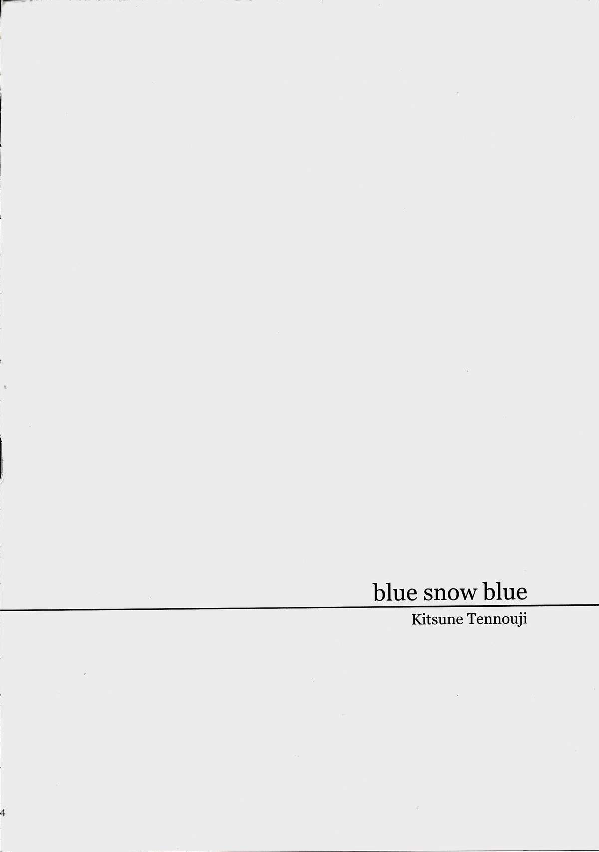 (C86) [わくわく動物園 (天王寺きつね)] blue snow blue scene.16
