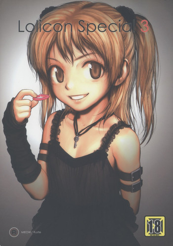 (C74) [Mieow (らする)] Lolicon Special 3
