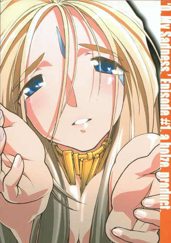 [bolze. (○蜜柑)] O,My Sadness Episode #1 (ああっ女神さまっ)