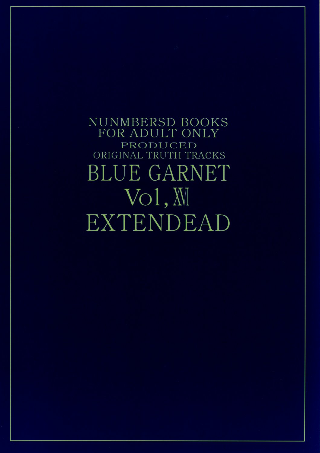 (C65) [BLUE GARNET (芹沢克己)] BLUE GARNET ⅩⅥ EXTENDEAD (武装錬金)