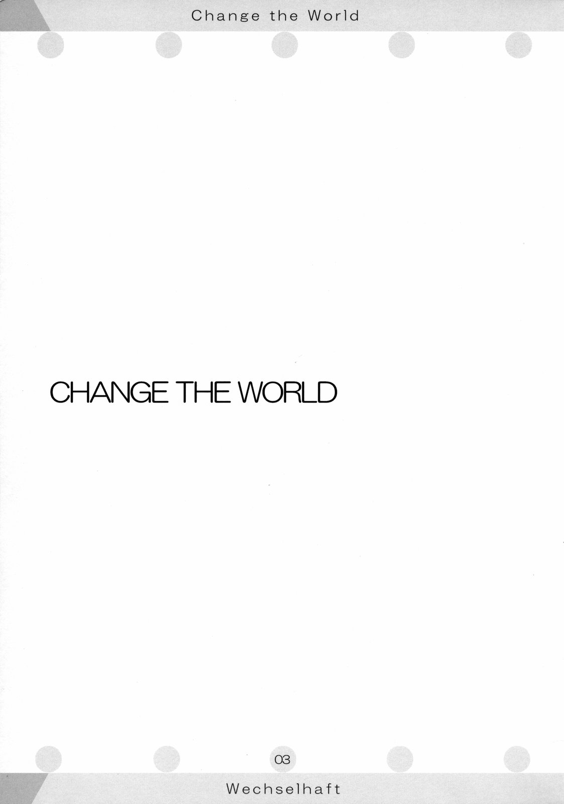 (C69) [ヴェクセルハフト (Kima-gray)] Change the World (交響詩篇エウレカセブン)