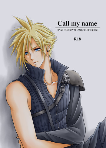 [明けの明星 (結城たける)] Call my name (ファイナルファンタジーVII)