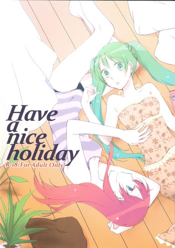 (C84) [にらたま (せきはら、広人)] Have a nice holiday (VOCALOID)