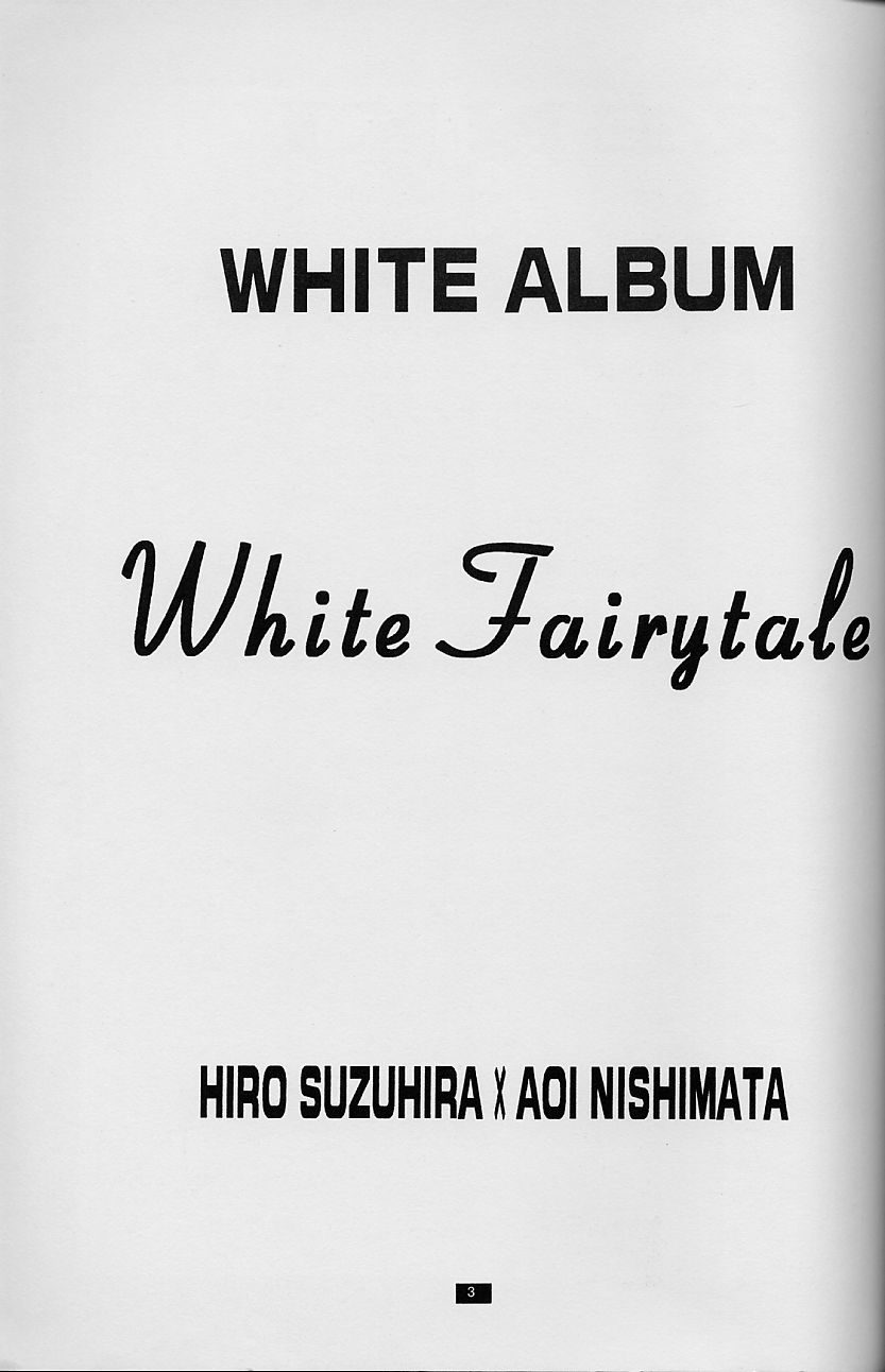 (C54) [HEART-WORK、JOKER TYPE (鈴平ひろ、西又葵)] White Fairy Tale -White Album- (ホワイトアルバム)