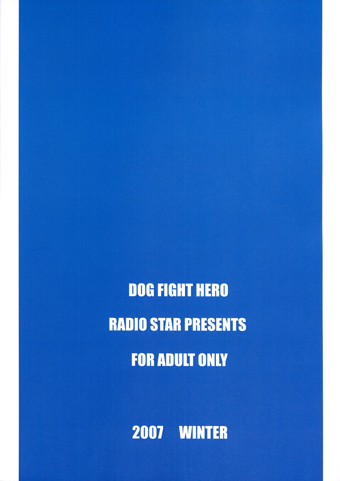 (C73) [RADIOSTAR (工藤洋)] DOG FIGHT HERO (ハーレムエース)