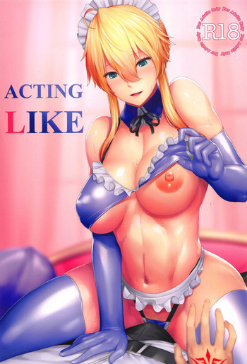 (C95) [ヒザトラ (カゲシオ)] ACTING LIKE (Fate/Grand Order)