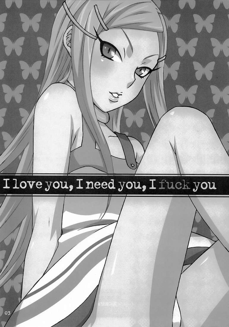 I Love You I Need You I Fuck You