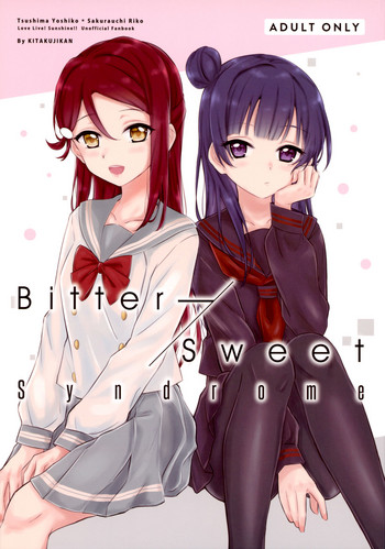 (C95) [帰宅時間 (きたく)] Bitter Sweet Syndrome (ラブライブ! サンシャイン!!) [英訳]