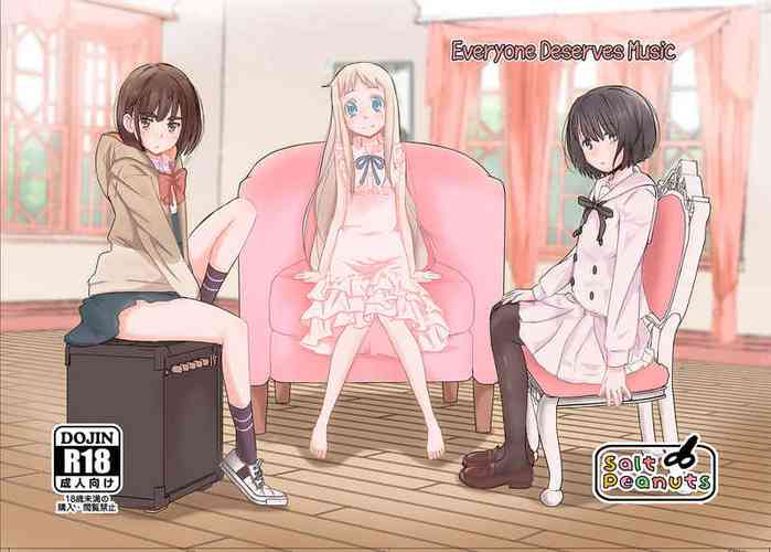 [Salt Peanuts (にえあ)] Everyone Deserves Music (あの日見た花の名前を僕達はまだ知らない。)