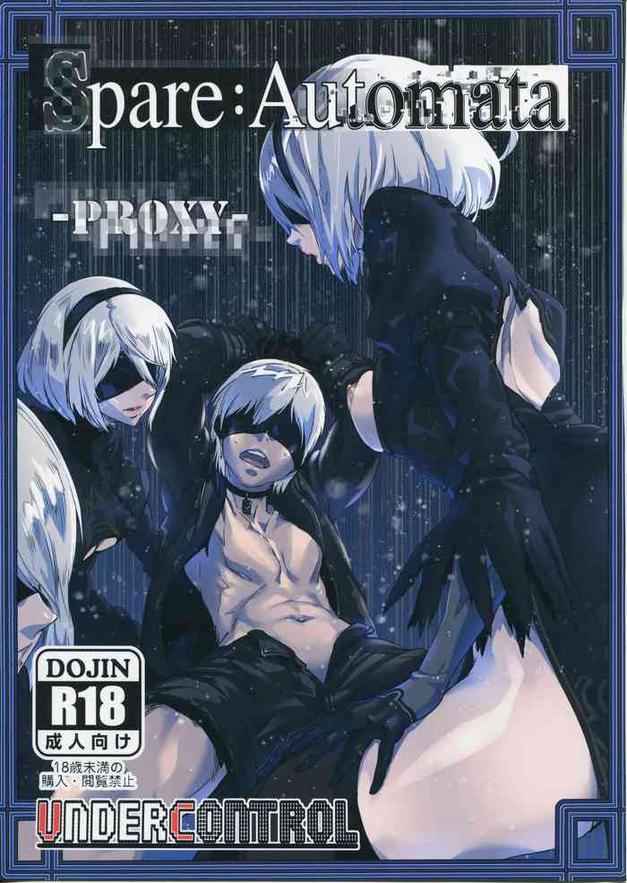 (C92) [UNDER CONTROL (Zunta)] Spare: Automata -PROXY- (ニーアオートマタ) [英訳]